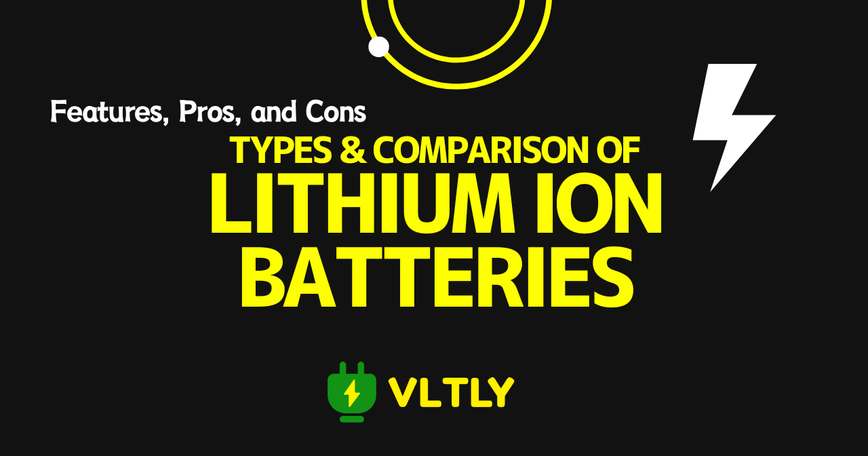 Types and Comparison of Lithium-Ion Batteries thumbnail